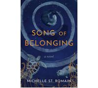 Song of Belonging A Novel - Michelle St. Romain - She Writes Press - ebook (ePub) - Livre