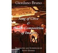 Song of Circe & On the Composition of Images: Two Books of the Art of Memory