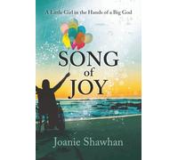 Song of Joy: A Little Girl in the Hands of a Big God