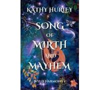 Song Of Mirth And Mayhem