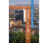 SONG OF OKELLO: LAMENTATION FOR A BROKEN CITY