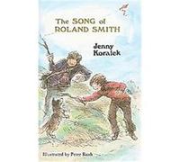 Song of Roland Smith Jenny Koralek (Auteur)