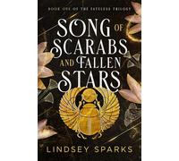 Song Of Scarabs And Fallen Stars