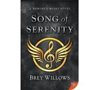 Song of Serenity by Willows Brey Willows Willows Brey Willows (Auteur)