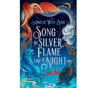 Song Of Silver, Flame Like Night