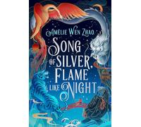 Song of Silver, Flame Like Night