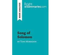 Song of Solomon by Toni Morrison (Book Analysis): Detailed Summary, Analysis and Reading Guide