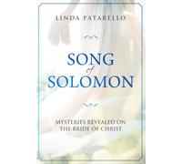 Song of Solomon: Mysteries Revealed on the Bride of Christ