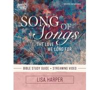 Song of Songs Bible Study Guide plus Streaming Video The Love We Long For - Lisa Harper - HarperChristian Resources - ebook (ePub) - Livre