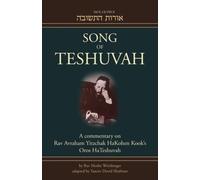 Song Of Teshuvah: Book Two: A Commentary On Rav Avraham Yitzchak Hakohen Kook's Oros Hateshuvah, 2: Viii-X Volume 2