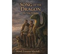 Song of the Dragon: The Song Remains