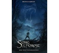 Song of the Forest: Book Two of the Pendulum Series