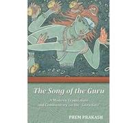 Song of the Guru Gita: A Modern Translation and Commentary on the Guru Gita - [Version Originale] Inconnu (Auteur)