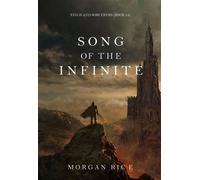 Song of the Infinite (Kings and Sorcerers-Book #14) - Morgan Rice - Morgan Rice - ebook (ePub) - Livre