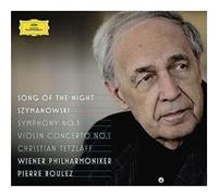 Szymanowski : Symphonie n° 3 Song of the Night - Concerto pour violon n° 1