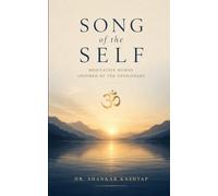 Song of the Self: Eight Meditative Hymns from the Upanishads