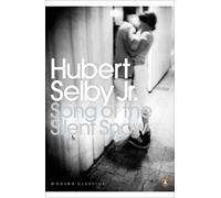 Song of the Silent Snow (Penguin Modern Classics) by Hubert Selby Jr. NEUF