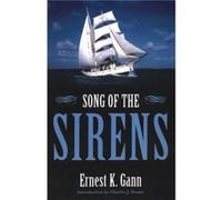 Song of the Sirens by Ernest K. Gann Ernest K. Gann (Auteur)