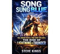 Song Sung Blue (2025): Full Movie Review & True Story Explained: The Rise of Lightning & Thunder