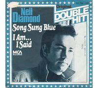 Song sung blue/I am..I said ('Orig. Double Hit') / Vinyl single [Vinyl-Single 7'']