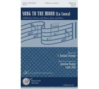 Song To The Moon (La Luna) / Choral Score
