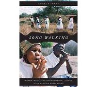 Song Walking: Women, Music, and Environmental Justice in an African Borderland (Chicago Studies in Ethnomusicology) - [Version Originale] Inconnu (Auteur)