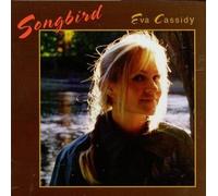 Songbird by Eva Cassidy [Audio CD] NEUF
