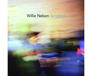 Songbird by Willie Nelson (2006-02-01)