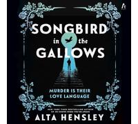 Songbird in the Gallows: A Novel