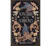 Songbird of the Sorrows