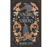 Songbird of the Sorrows: An epic romantic fantasy