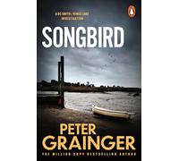Songbird: The gripping detective mystery from the million-copy-selling crime author
