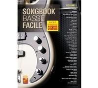 Songbook Basse Facile (Volume 1) - Livre grand format avec enregistrements audios et vidéos à télécharger