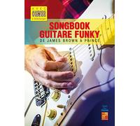 Songbook Guitare Funky - De James Brown à Prince (Livre grand format avec enregistrements audios et vidéos à télécharger)