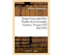 Songe d'une nuit d'été, traduction libre, prosaïque et rythmée William Shakespeare (Auteur)