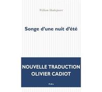 Songe d'une nuit d'été William Shakespeare (Auteur), Olivier Cadiot (Traduction)