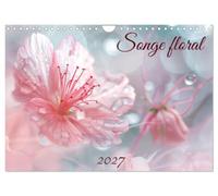 Songe florale (Calendrier mural 2027 DIN A4 vertical), CALVENDO calendrier mensuel: Un univers de grâce et de délicatesse à travers ces images capturant la beauté de ces fleurs éthérées.