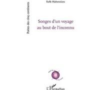 Songes d’un voyage au bout de l’inconnu - Rafik Hiahemzizou - L'harmattan - broché - Poésie