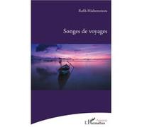 Songes de voyages Rafik Hiahemzizou (Auteur)