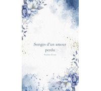 Songes d'un amour perdu