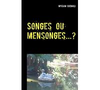 Songes ou mensonges...?