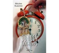 Songes tant-temps Hélène Rabotin (Auteur)