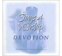 Songs 4 Worship: Devotion
