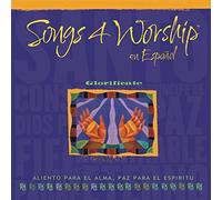 Songs 4 Worship en Espanol: Glorificate