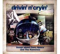 Songs About Cars, Space and the Ramones [Slipcase] by Drivin' n' Cryin' [CD]