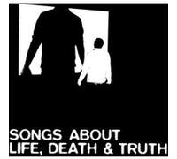 Songs About Life, Death & Truth – Vinyle 33 tours