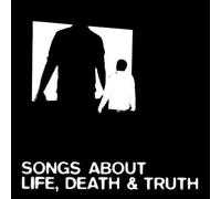 Songs About Life, Death & Truth – Vinyle 33 tours