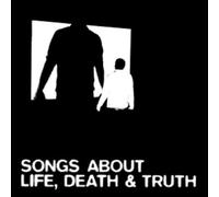 Songs About Life, Death & Truth – Vinyle 33 tours