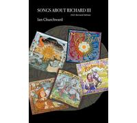 Songs About Richard Iii 2023 Revised Edition