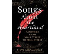 Songs About the Heartland: The Journey from Wall Street to Main Street
